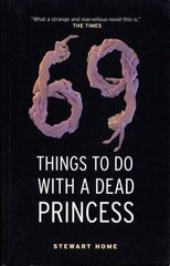 69 Things To Do With A Dead Princess Main цена и информация | Фантастика, фэнтези | kaup24.ee