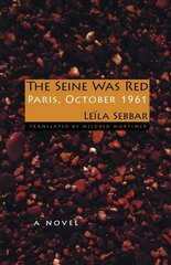 Seine Was Red: Paris, October 1961 hind ja info | Fantaasia, müstika | kaup24.ee
