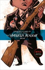 Umbrella Academy Volume 2: Dallas, Volume 2, Dallas hind ja info | Fantaasia, müstika | kaup24.ee