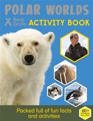 Bear Grylls Sticker Activity: Polar Worlds hind ja info | Väikelaste raamatud | kaup24.ee