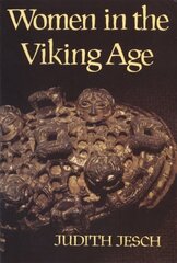 Women in the Viking Age New edition цена и информация | Исторические книги | kaup24.ee