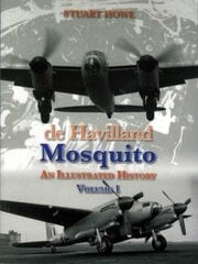 De Havilland Mosquito: An Illustrated History Revised edition цена и информация | Книги по социальным наукам | kaup24.ee