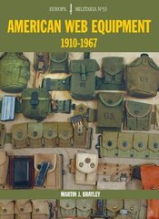 EM33 American Web Equipment 1910-1967: Europa Militaria Series hind ja info | Ühiskonnateemalised raamatud | kaup24.ee