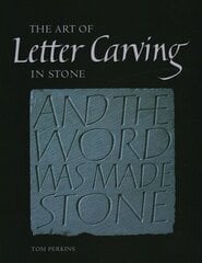 Art of Letter Carving in Stone illustrated edition hind ja info | Kunstiraamatud | kaup24.ee