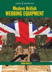 EM35 Modern British Webbing Equipment: Europa Militaria Series hind ja info | Kunstiraamatud | kaup24.ee
