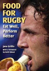 Food for Rugby: Eat Well, Perform Better hind ja info | Tervislik eluviis ja toitumine | kaup24.ee