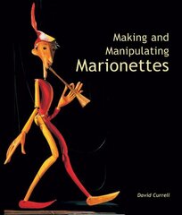 Making and Manipulating Marionettes hind ja info | Tervislik eluviis ja toitumine | kaup24.ee