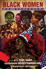 Black Women for Beginners illustrated edition hind ja info | Ühiskonnateemalised raamatud | kaup24.ee