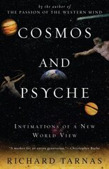 Cosmos and Psyche: Intimations of a New World View illustrated edition hind ja info | Ajalooraamatud | kaup24.ee