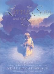 Little Soul and the Sun: A Childrens Parable illustrated edition цена и информация | Книги для малышей | kaup24.ee