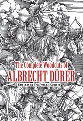 Complete Woodcuts of Albrecht Durer hind ja info | Kunstiraamatud | kaup24.ee