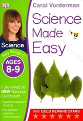 Science Made Easy, Ages 8-9 (Key Stage 2): Supports the National Curriculum, Science Exercise Book, Key Stage 2, ages 8-9 hind ja info | Noortekirjandus | kaup24.ee