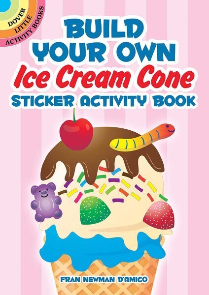 Build Your Own Ice Cream Cone Sticker Activity Book цена и информация | Väikelaste raamatud | kaup24.ee