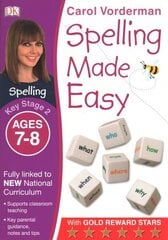 Spelling Made Easy, Ages 7-8 (Key Stage 2): Supports the National Curriculum, English Exercise Book, Year 3 цена и информация | Книги для подростков и молодежи | kaup24.ee