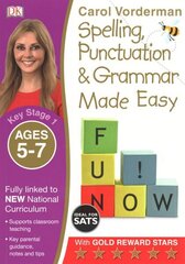 Spelling, Punctuation & Grammar Made Easy, Ages 5-7 (Key Stage 1): Supports the National Curriculum, English Exercise Book, Ages 5-7 цена и информация | Книги для подростков и молодежи | kaup24.ee