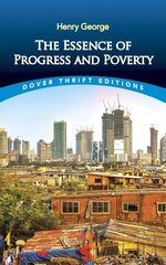 Essence of Progress and Poverty hind ja info | Majandusalased raamatud | kaup24.ee