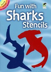 Fun with Sharks Stencils цена и информация | Книги для подростков и молодежи | kaup24.ee