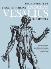 Illustrations from the Works of Andreas Vesalius of Brussels New edition цена и информация | Книги об искусстве | kaup24.ee