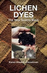 Lichen Dyes: The New Source Book 2nd Rev ed. цена и информация | Книги о питании и здоровом образе жизни | kaup24.ee