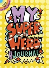 My Superhero Mini-Journal цена и информация | Книги для малышей | kaup24.ee