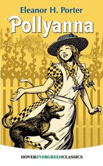Pollyanna New edition цена и информация | Книги для подростков и молодежи | kaup24.ee