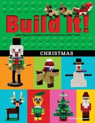 Build It! Christmas: Make Supercool Models with Your Favorite LEGO (R) Parts цена и информация | Книги для малышей | kaup24.ee