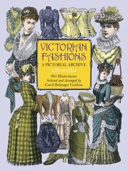 Victorian Fashions: A Pictorial Archive, 965 Illustrations цена и информация | Книги об искусстве | kaup24.ee