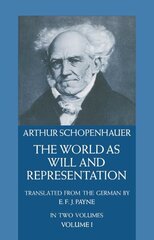 World as Will and Representation, Vol. 1 New edition, v. 1 hind ja info | Ajalooraamatud | kaup24.ee