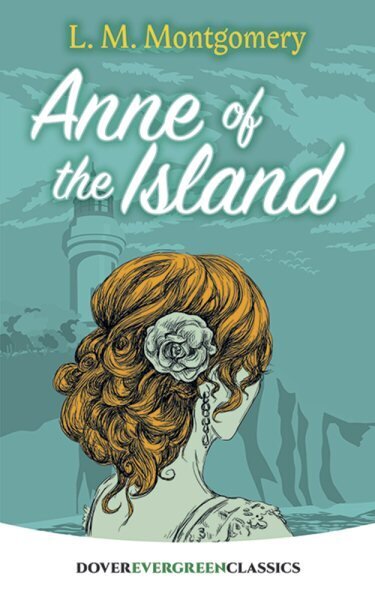Anne of the Island hind ja info | Noortekirjandus | kaup24.ee