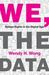 We, the Data: Human Rights in the Digital Age цена и информация | Книги по социальным наукам | kaup24.ee