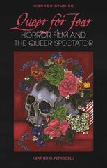 Queer for Fear: Horror Film and the Queer Spectator цена и информация | Книги об искусстве | kaup24.ee