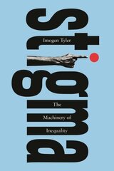 Stigma: The Machinery of Inequality hind ja info | Majandusalased raamatud | kaup24.ee