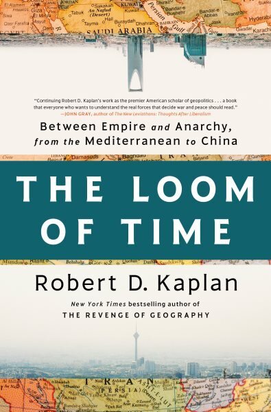 The Loom of Time: Between Empire and Anarchy, from the Mediterranean to China цена и информация | Ajalooraamatud | kaup24.ee