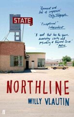 Northline: A Novel Main цена и информация | Фантастика, фэнтези | kaup24.ee