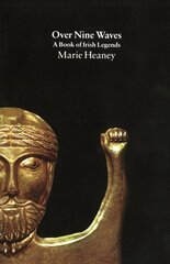 Over Nine Waves: A Book of Irish Legends Main цена и информация | Фантастика, фэнтези | kaup24.ee