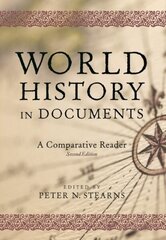 World History in Documents: A Comparative Reader, 2nd Edition 2nd edition hind ja info | Ajalooraamatud | kaup24.ee