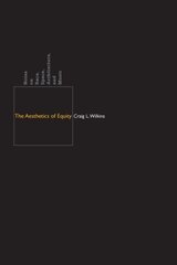 Aesthetics of Equity: Notes on Race, Space, Architecture, and Music illustrated edition hind ja info | Ühiskonnateemalised raamatud | kaup24.ee