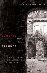 Demonic Grounds: Black Women And The Cartographies Of Struggle цена и информация | Книги по социальным наукам | kaup24.ee