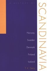 History Of Scandinavia: Norway, Sweden, Denmark, Finland, And Iceland цена и информация | Исторические книги | kaup24.ee