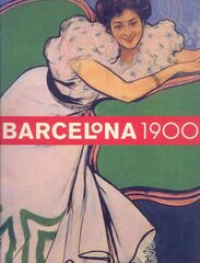 Barcelona 1900: The Rose of Fire, Version 2 hind ja info | Kunstiraamatud | kaup24.ee