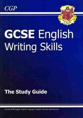 GCSE English Writing Skills Study Guide цена и информация | Книги для подростков и молодежи | kaup24.ee