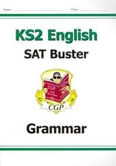 KS2 English SAT Buster: Grammar - Book 1 (for the 2024 tests) hind ja info | Noortekirjandus | kaup24.ee