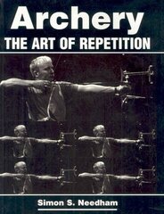 Archery: The Art of Repetition illustrated edition цена и информация | Книги о питании и здоровом образе жизни | kaup24.ee