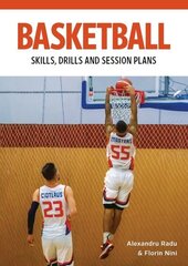 Basketball: Skills, Drills and Session Plans цена и информация | Книги о питании и здоровом образе жизни | kaup24.ee