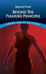Beyond the Pleasure Principle цена и информация | Книги по социальным наукам | kaup24.ee