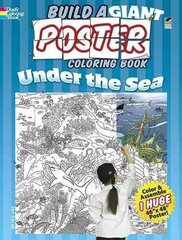 Build a Giant Poster Coloring Book--Under the Sea hind ja info | Väikelaste raamatud | kaup24.ee