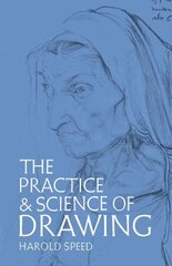 Practice and Science of Drawing New edition hind ja info | Kunstiraamatud | kaup24.ee