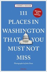 111 Places in Washington, DC That You Must Not Miss, Revised edition цена и информация | Путеводители, путешествия | kaup24.ee