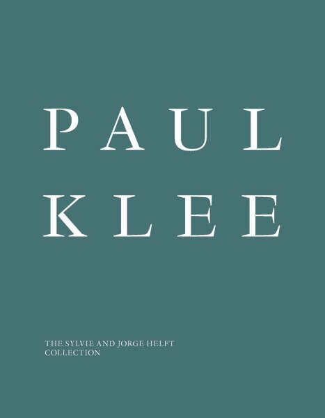 Paul Klee: The Sylvie and Jorge Helft Collection цена и информация | Kunstiraamatud | kaup24.ee