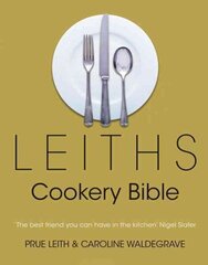 Leiths Cookery Bible: 3rd ed. 3rd Revised edition цена и информация | Книги рецептов | kaup24.ee